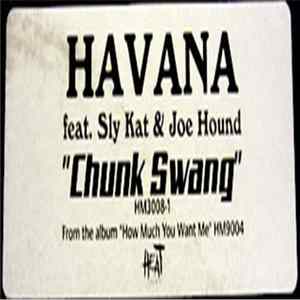 Havana - Chunk Swang flac