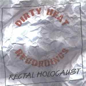 Dirty Heat Recordings - Rectal Holocaust flac
