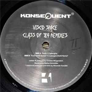 Visco Space - Class Of '84 Remixes flac