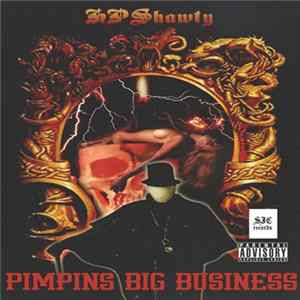 HPSHAWTY - Pimpins Big Business flac