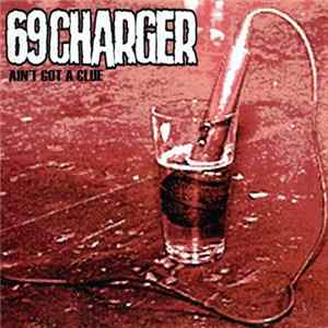69 Charger - Ain't Got A Clue flac