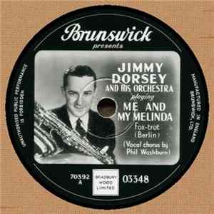 Jimmy Dorsey And His Orchestra - Me And My Melinda / Jersey Bounce flac