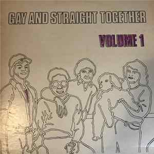 Various - Gay & Straight Together Volume 1 flac