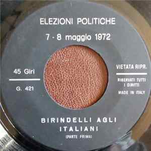 Various - Birindelli Agli Italiani Elezioni Politiche 7 - 8 Maggio 1972 flac