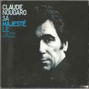 Claude Nougaro - Sa Majesté Le Jazz flac