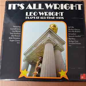 Leo Wright - It's All Wright - Plays 12 All-Time-Hits flac