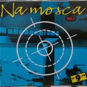 Various - Na Mosca Vol.1 flac