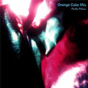 Orange Cake Mix - Fluffy Pillow flac