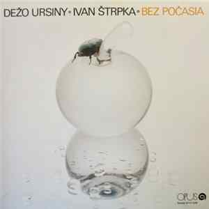 Dežo Ursiny ◦ Ivan Štrpka - Bez Počasia flac
