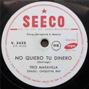 Trio Maravilla - No Quiero Tu Dinero / Juana Chismón flac