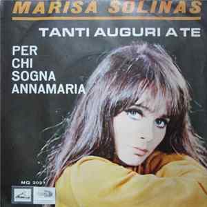 Marisa Solinas - Tanti Auguri A Te / Per Chi Sogna Annamaria flac