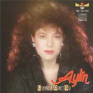 Aylin - Lorke & Don't Go flac