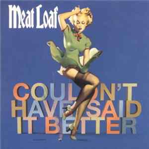 Meat Loaf - Couldn't Have Said It Better flac