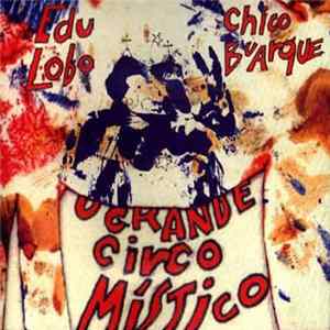 Edu Lobo / Chico Buarque - O Grande Circo Místico flac