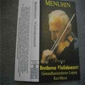 Beethoven - Menuhin, Gewandhausorchester Leipzig, Kurt Masur - Violinkonzert flac