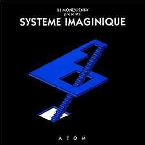 DJ Moneypenny Presents Systeme Imaginique - The Sublime Moment flac
