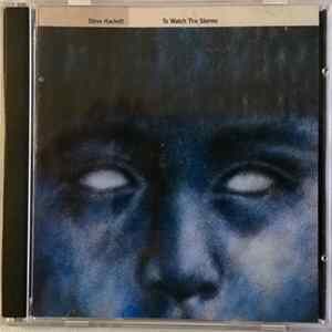Steve Hackett - To Watch The Storms flac