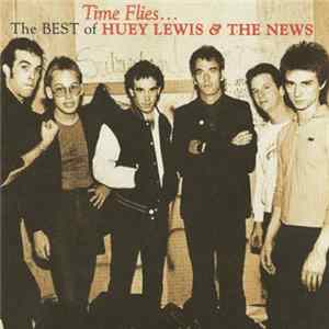 Huey Lewis & The News - Time Flies... The Best Of Huey Lewis & The News flac