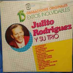 Julito Rodriguez Y Su Trio - 15 Éxitos Originales flac