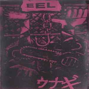 Eel - Drill Mess Madness Violent Punker Scum Cassette flac