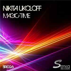 Nikita Ukoloff - Magic Time flac