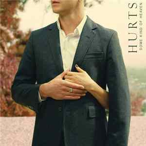 Hurts - Some Kind of Heaven (LXR Remix) flac