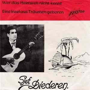 Sjef Diederen - Wer Das Heimweh Nicht Kennt / Eine Insel Aus Träumen Geboren flac