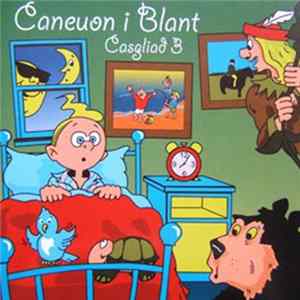 Various - Caneuon i Blant - Casgliad 3 flac