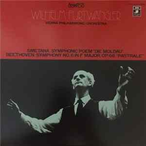 Wilhelm Furtwängler, Vienna Philharmonic Orchestra, Bedřich Smetana, Ludwig van Beethoven - Symphonic Poem "Die Moldau" / Symphony No.6 In F Major, Op.68 "Pastorale" flac