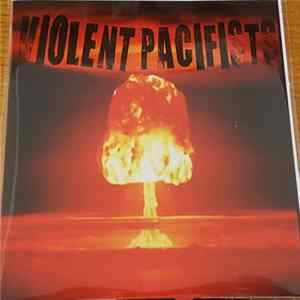Violent Pacifists - Violent Pacifists flac