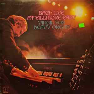 Bach, Virgil Fox / Heavy Organ - Bach Live At Fillmore East flac