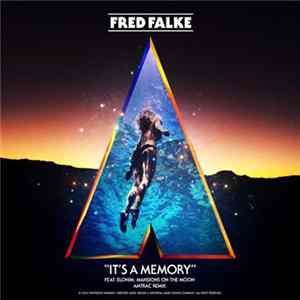 Fred Falke - It's A Memory (Amtrac Remix) flac