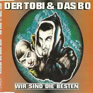 Der Tobi & Das Bo - Wir Sind Die Besten flac