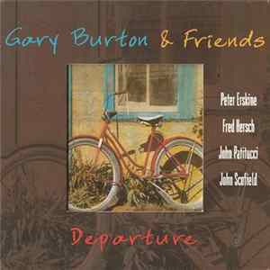 Gary Burton & Friends - Departure flac