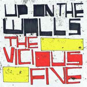 The Vicious Five - Up On The Walls flac