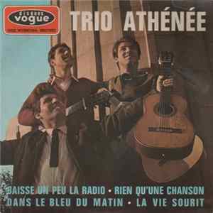 Trio Athénée - Baisse Un Peu La Radio flac