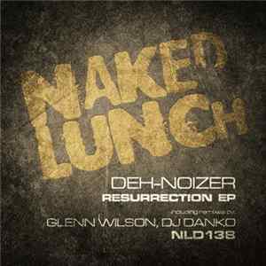 Deh-Noizer - Resurrection EP flac
