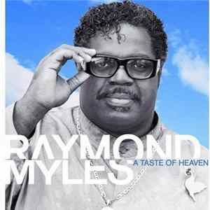 Raymond Myles - A Taste Of Heaven flac