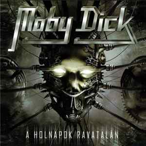 Moby Dick - A Holnapok Ravatalán flac