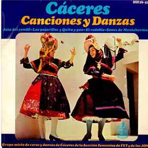 Grupo Mixto De Coros Y Danzas De Cáceres De La Sección Femenina De F.E.T. Y De Las J.O.N.S. - Cáceres: Canciones Y Danzas flac