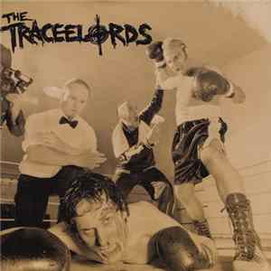 The Traceelords - The Ali Of Rock flac