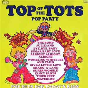 Unknown Artist - Top Of The Tots Pop Party Vol. 4 flac