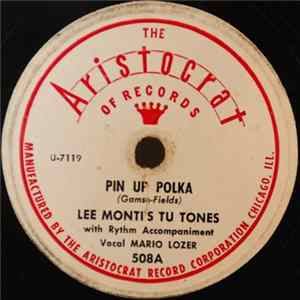 Lee Monti's Tu Tones - Pin Up Polka / What Do You Want To Make Those Eyes At Me For? flac