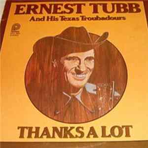 Ernest Tubb And His Texas Troubadours - Thanks A Lot flac