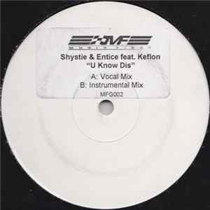 Shystie & Entice Feat. Keflon - U Know Dis flac