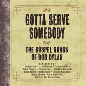 Various - Gotta Serve Somebody - The Gospel Songs Of Bob Dylan flac