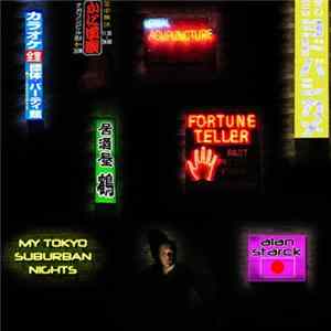 Alan Starck - My Tokyo Suburban Nights flac