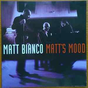 Matt Bianco - Matt's Mood flac