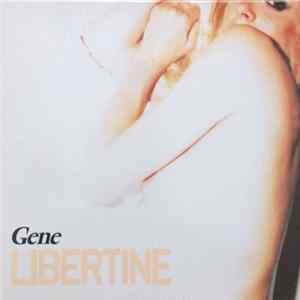 Gene - Libertine flac