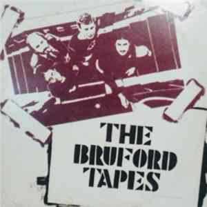 Bruford - The Bruford Tapes flac